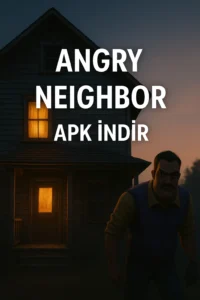 Angry Neighbor Apk İndir